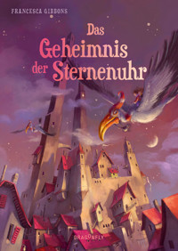 Das Geheimnis der Sternenuhr - Francesca Gibbons - E-Book