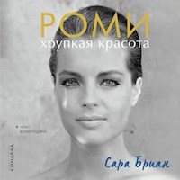 Роми. Хрупкая красота - Сандро Cпалино - Hörbuch