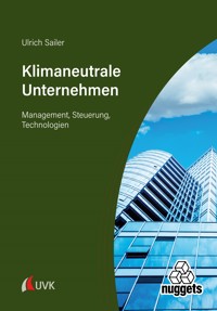 Klimaneutrale Unternehmen - Ulrich Sailer - E-Book