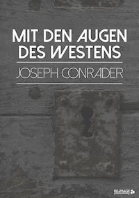 Mit den Augen des Westens - Joseph Conrader - E-Book