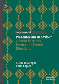 Presenteeism Behaviour - Alisha McGregor - E-Book