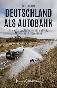 Deutschland als Autobahn - Conrad Kunze - kostenlos E-Book