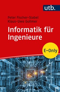 Informatik für Ingenieure - Peter Fischer-Stabel - E-Book