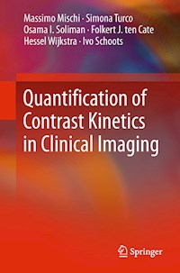 Quantification of Contrast Kinetics in Clinical Imaging - Massimo Mischi - E-Book