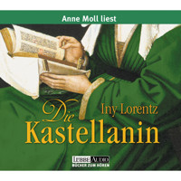 Die Kastellanin - Iny Lorentz - E-Book + Hörbuch