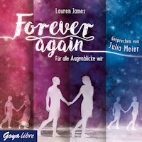 Forever again. Für alle Augenblicke wir - Lauren James - Hörbuch