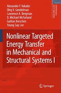 Nonlinear Targeted Energy Transfer in Mechanical and Structural Systems - Alexander F. Vakakis - E-Book