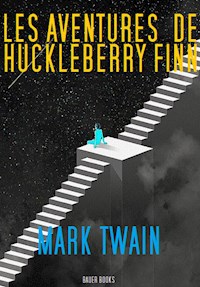 Les Aventures de Huckelberry Finn - Mark Twain - E-Book