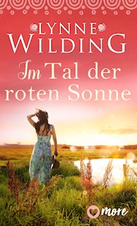 Im Tal der roten Sonne - Lynne Wilding - E-Book