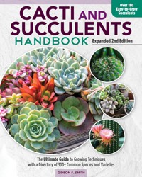 Cacti and Succulents Handbook, Expanded 2nd Edition - Gideon F Smith - E-Book