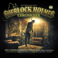 Sherlock Holmes Chronicles, Folge 68: Der niedergelassene Patient - Sir Arthur Conan Doyle - Hörbuch