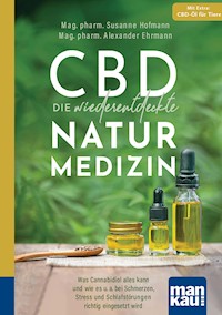 CBD - die wiederentdeckte Naturmedizin. Kompakt-Ratgeber - Mag. pharm. Susanne Hofmann - E-Book