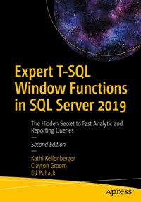 Expert T-SQL Window Functions in SQL Server 2019 - Kathi Kellenberger - E-Book