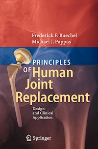 Principles of Human Joint Replacement - Frederick F. Buechel - E-Book
