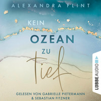 Kein Ozean zu tief - Tales of Sylt, Teil 3 (Ungekürzt) - Alexandra Flint - Hörbuch