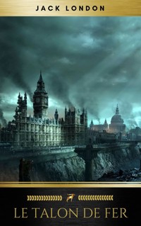 Le talon de fer - Jack London - E-Book