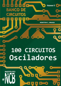 100 Circuitos Osciladores - Newton C. Braga - E-Book