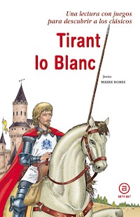 Tirant lo Blanc - Jesús Maire Bobes - E-Book