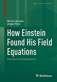 How Einstein Found His Field Equations - Michel Janssen - E-Book