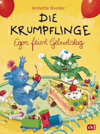 Die Krumpflinge - Egon feiert Geburtstag - Annette Roeder - E-Book
