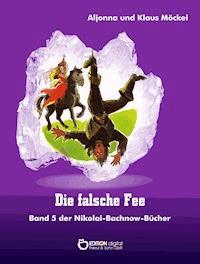 Die falsche Fee - Klaus Möckel - E-Book