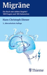 Migräne Ein Buch mit sieben Siegeln? - Hans Christoph Diener - E-Book