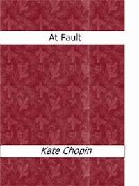 At Fault - Kate Chopin - E-Book