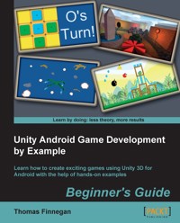 Unity Android Game Development by Example Beginner's Guide - Thomas James Finnegan - E-Book