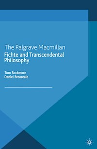 Fichte and Transcendental Philosophy - - E-Book