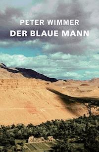 DER BLAUE MANN - Peter Wimmer - E-Book