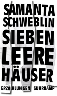 Sieben leere Häuser - Samanta Schweblin - E-Book