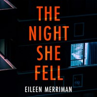 The Night She Fell - Eileen Merriman - Hörbuch