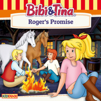 Bibi and Tina, Roger's Promise - Markus Dittrich - Hörbuch