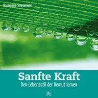 Sanfte Kraft - Rosemarie Stresemann - E-Book
