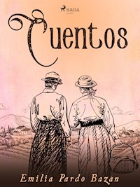 Cuentos - Emilia Pardo Bazán - E-Book