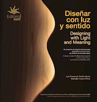 Diseñar con luz y sentido - Luis Fernando Patiño Santa - E-Book