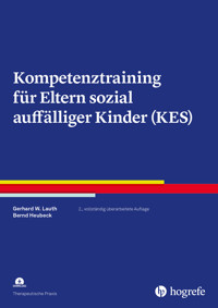 Kompetenztraining für Eltern sozial auffälliger Kinder (KES) - Gerhard W. Lauth - E-Book
