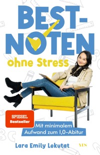 Bestnoten ohne Stress - Lara Emily Lekutat - E-Book + Hörbuch