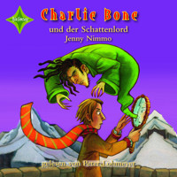 Charlie Bone und der Schattenlord - Charlie Bone, Teil 7 (ungekürzt) - Jenny Nimmo - Hörbuch