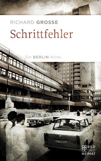 Schrittfehler - Richard Grosse - E-Book