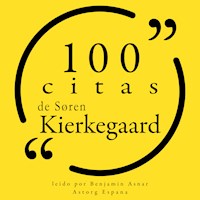 100 citas de Søren Kierkegaard - Sóren Kierkegaard - Hörbuch