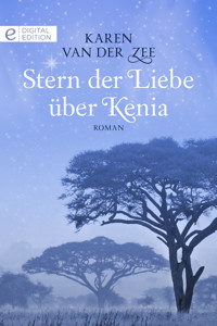 Stern der Liebe über Kenia - Karen Van Der Zee - E-Book