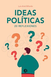 Ideas Políticas - Luis Ariel Billordo - E-Book