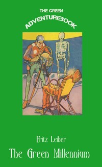 The Green Millennium - Erik Schreiber - E-Book