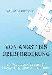Von Angst bis Überforderung - Manuela Preuße - E-Book
