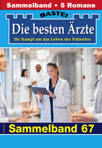 Die besten Ärzte - Sammelband 67 - Katrin Kastell - E-Book
