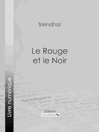 Le Rouge et le Noir - Stendhal - E-Book