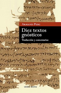 Díez textos gnósticos - Armand Puig i Tàrrech - E-Book