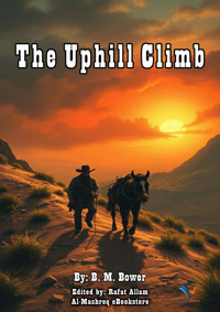 The Uphill Climb - B.m. Bower - E-Book