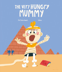 The Very Hungry Mummy - José Carlos Andrés - E-Book